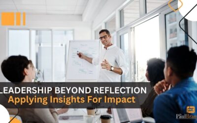 Leadership Beyond Reflection: Applying Insights for Impact