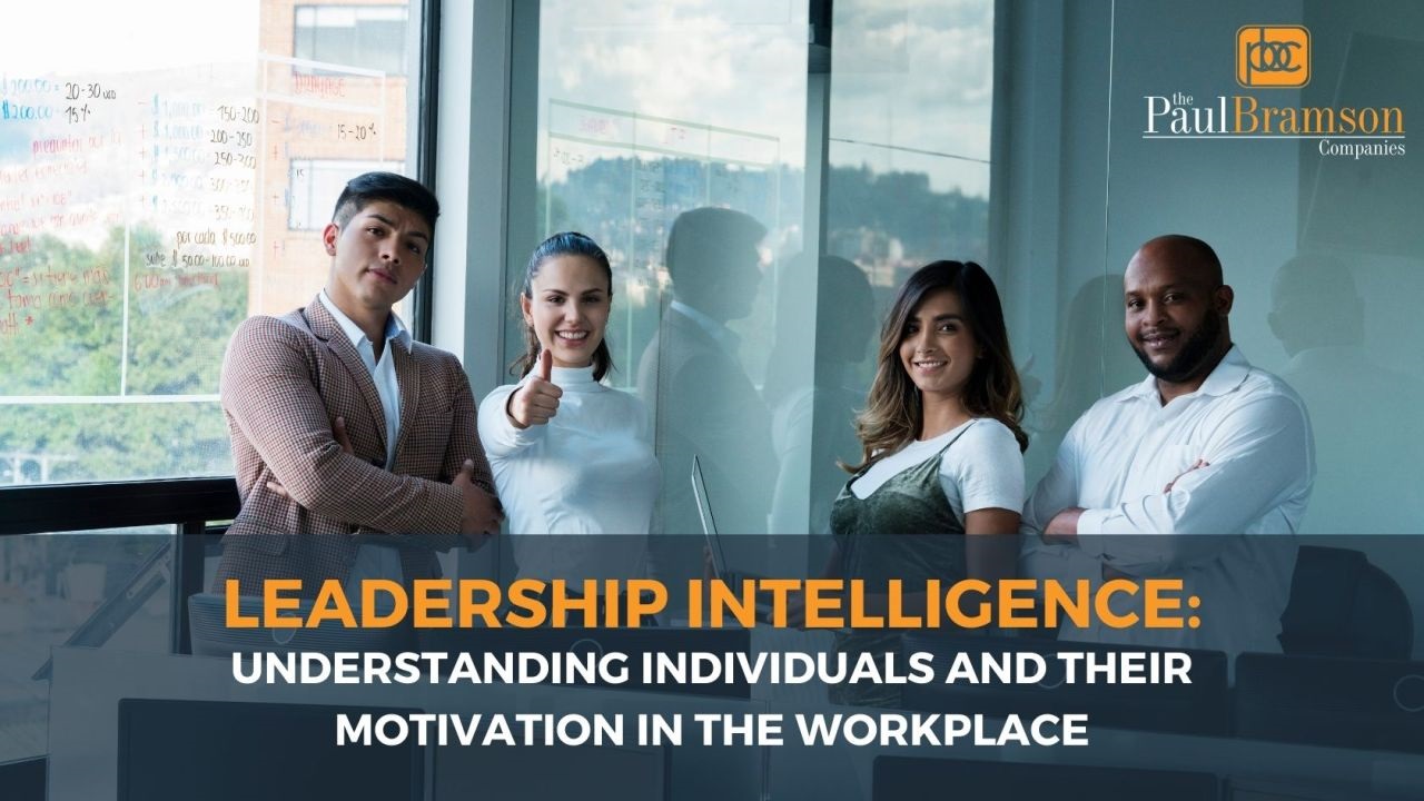 Leadership Intelligence: Understanding Individuals and Their Motivations in the Workplace