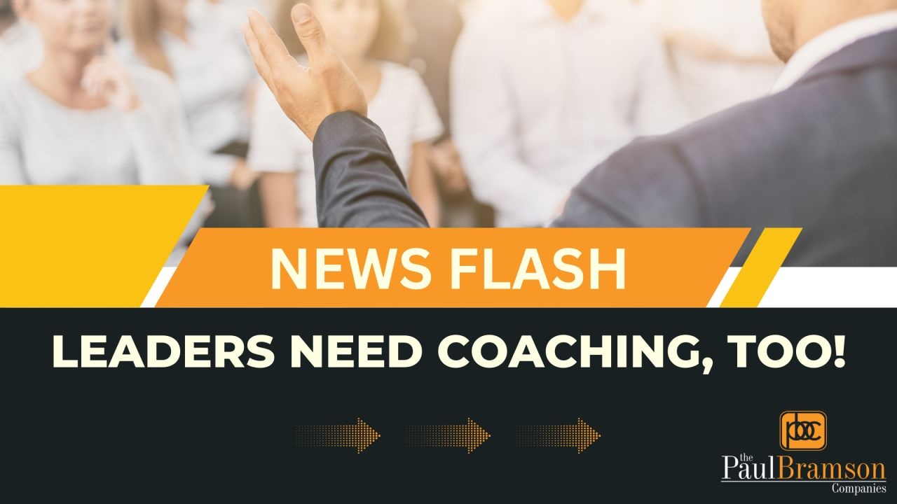 News Flash: Leaders Need Coaching Too