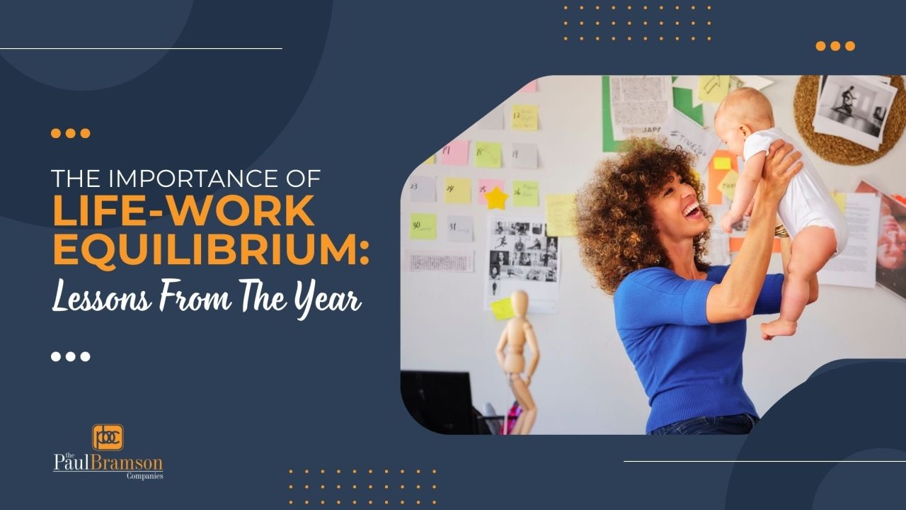 The Importance of Life-Work Equilibrium: Lessons From the Year