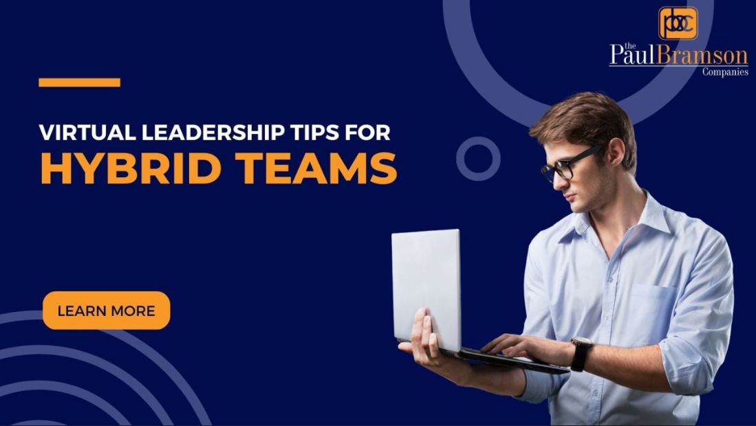 Virtual Leadership Tips for Hybrid Teams