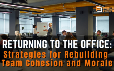 Returning to the Office: Strategies for Rebuilding Team Cohesion and Morale