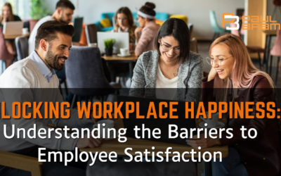 Unlocking Workplace Happiness: Understanding the Barriers to Employee Satisfaction