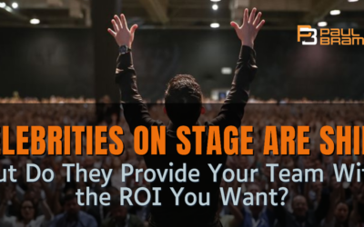 Celebrities on Stage Are Shiny, but Do They Provide Your Team With the ROI You Want?