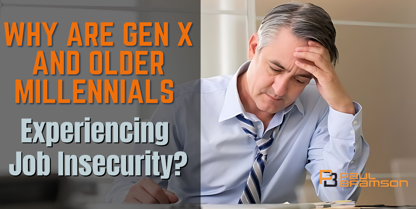 Why Are Gen X and Older Millennials Experiencing Job Insecurity?