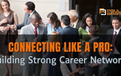 Connecting Like A PRO: Building Strong Career Networks