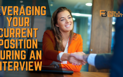 Leveraging Your Current Position During An Interview