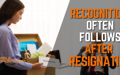 Recognition Often Follows After Resignation