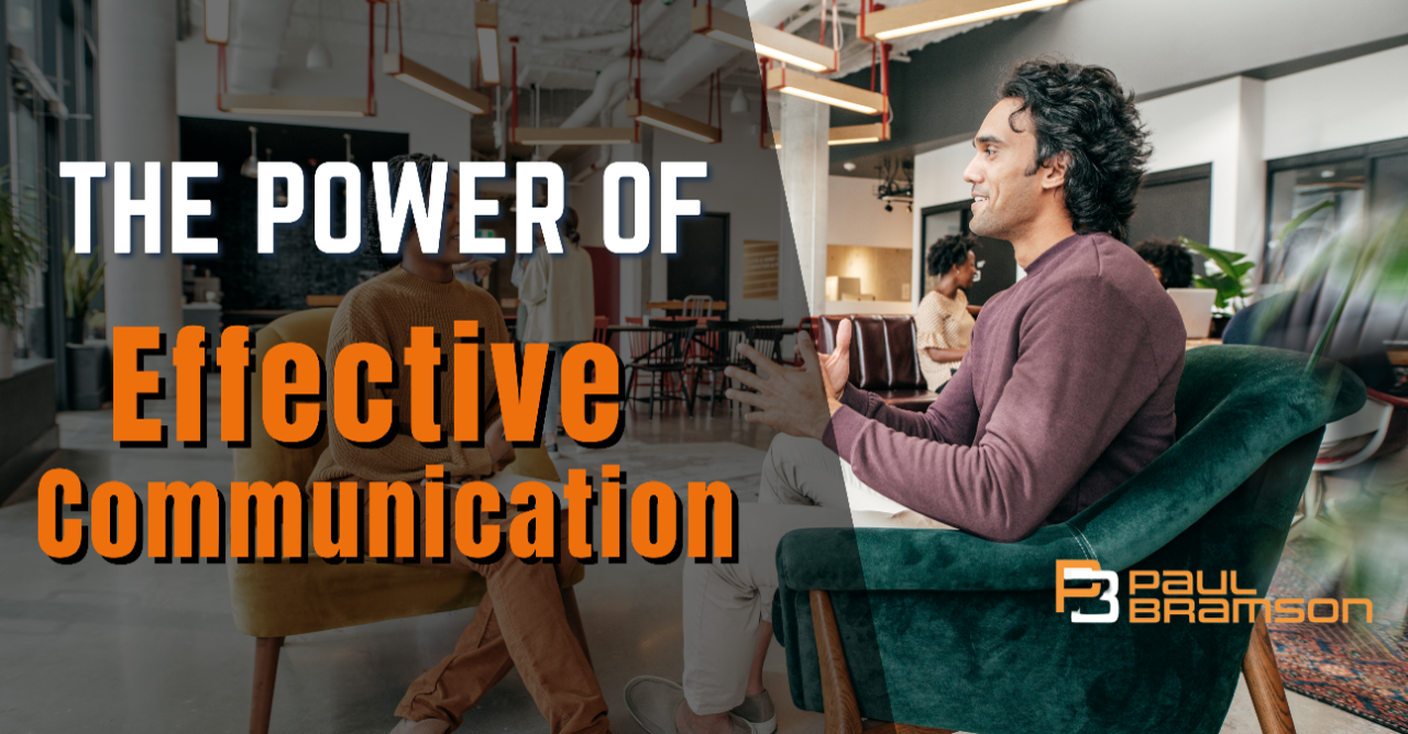 The Power of Effective Communication