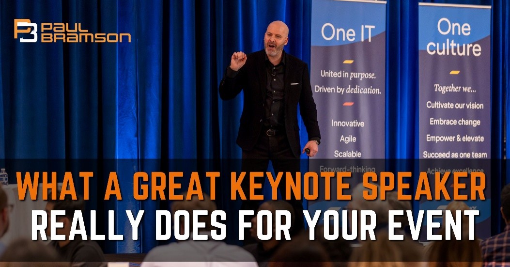 What a Great Keynote Speaker Really Does for Your Event