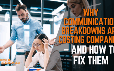 Why Communication Breakdowns are Costing Companies – and How to Fix Them