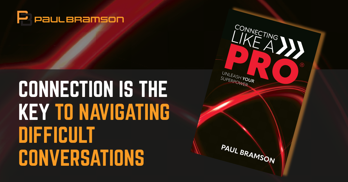 connection-is-the-key-to-navigating-difficult-conversations Connection Is the Key to Navigating Difficult Conversations
