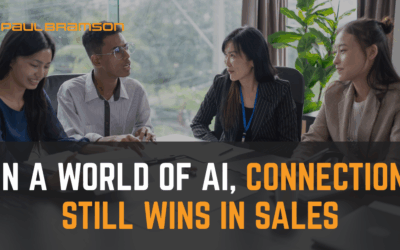 In A World of AI, Connection Still Wins in Sales
