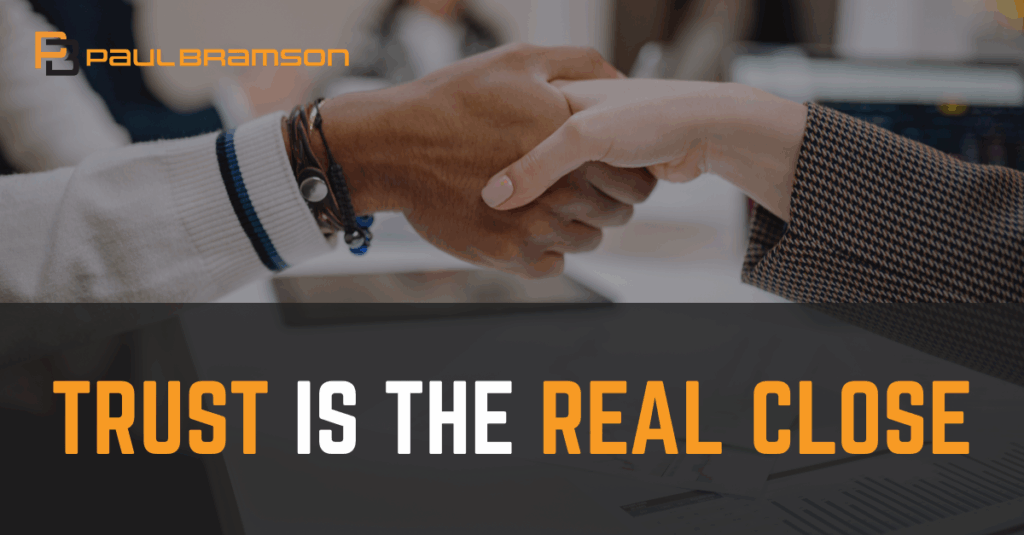 Trust Is The Real Close