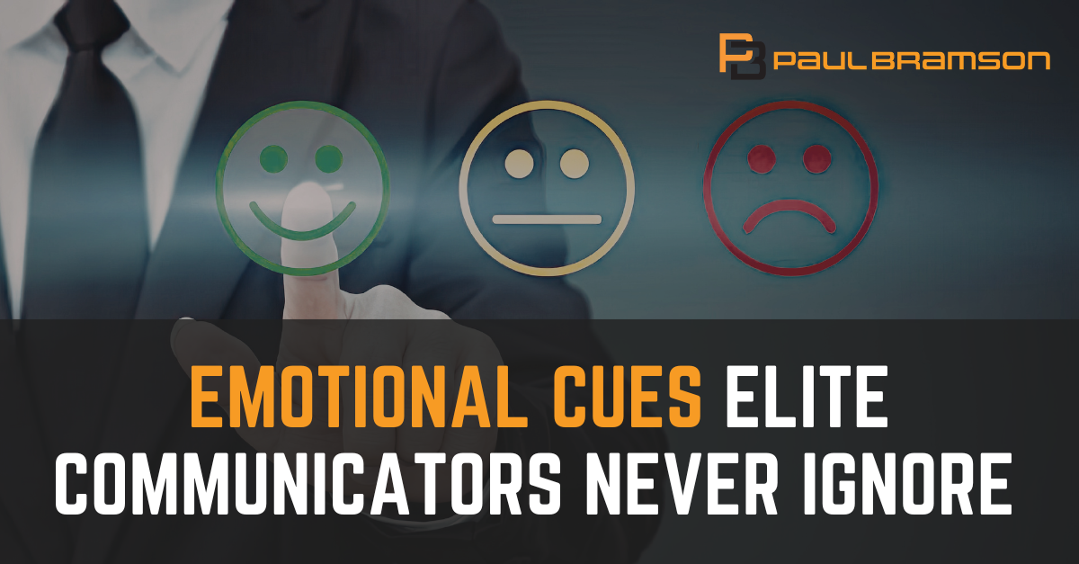 Emotional Cues Elite Communications Never Ignore