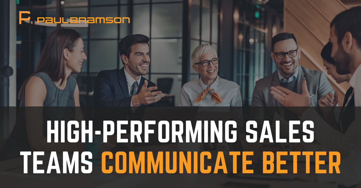 High-Performing Sales Teams Communicate Better