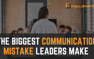 The Biggest Communication Mistake Leaders Make