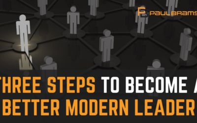 Three Steps to Become a Better Modern Leader