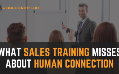 What Sales Training Misses About Human Connection