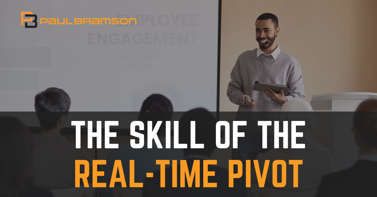 The Skill of the Real-Time Pivot