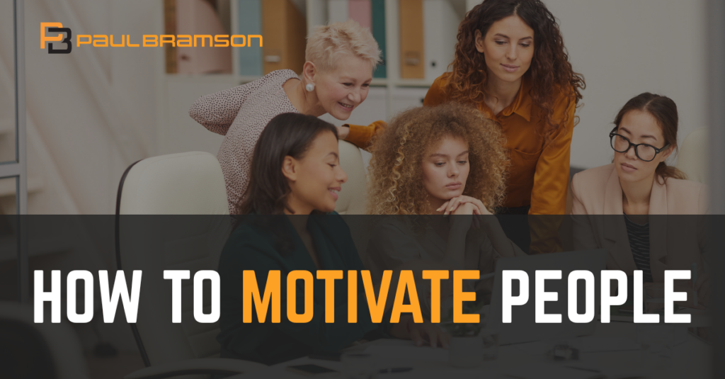 How To Motivate People