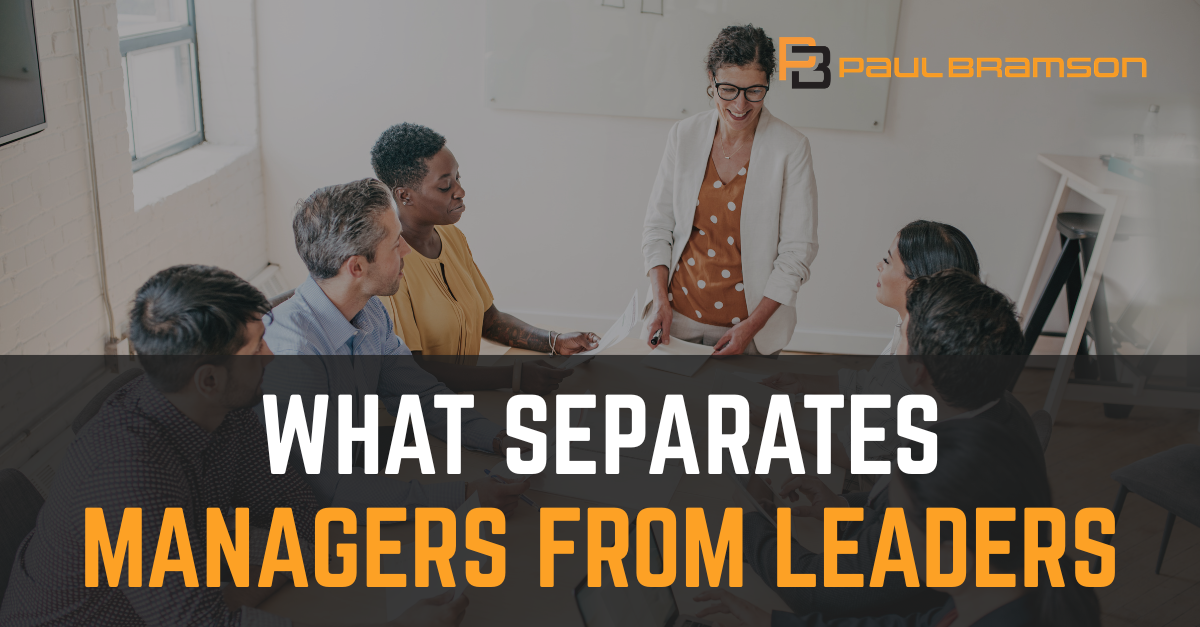 What Separates Managers From Leaders