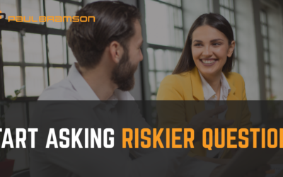 Start Asking Riskier Questions