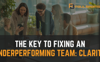 The Key to Fixing an Underperforming Team: Clarity