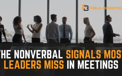 The Nonverbal Signals Most Leaders Miss in Meetings