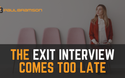 The Exit Interview Comes Too Late