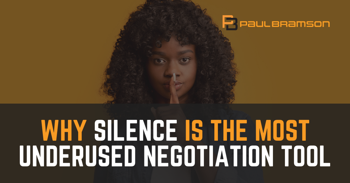 Why Silence Is The Most Underused Negotiation Tool