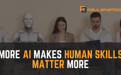 More AI Makes Human Skills Matter More
